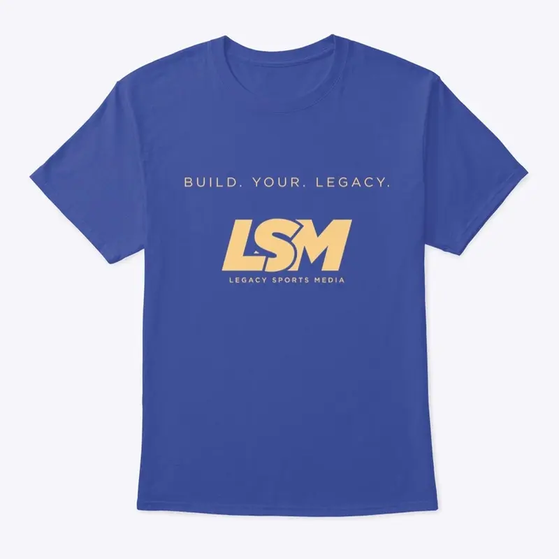 Build. Your. Legacy. T-Shirt with Logo